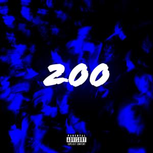 200 (feat. samwhereyouat) (Explicit)
