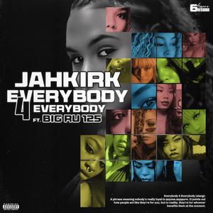 Everybody 4 Everybody (feat. BigRu 125) (Explicit)