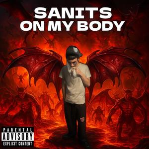Sanits on my body (feat. Qkgee)
