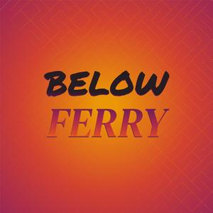 Below Ferry