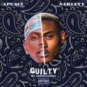 Guilty By Association (Explicit)