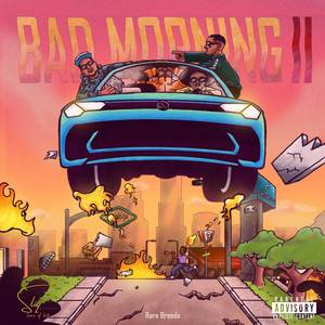 Bad Morning II (Explicit)