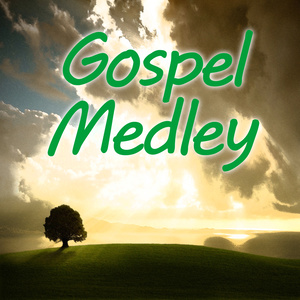 Gospel Medley