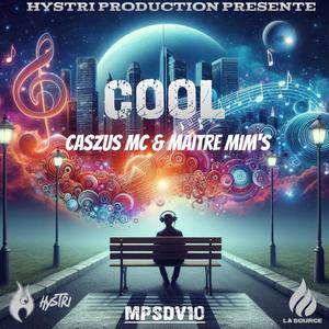 HystriProduction - Cool (feat. Cazus Mc, Maître Mim's & Astro Vandalist) (Explicit)