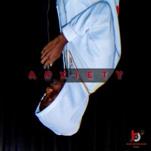 ANXIETY (feat. King Hlathi) [Explicit]