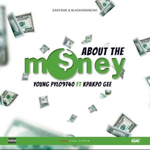 About The Money (feat. Kpakpo Gee) [Explicit]