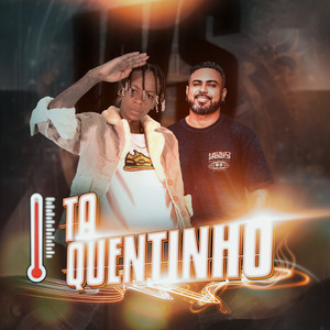 Tá quentinho (Explicit)