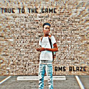 True to the Game (Explicit)