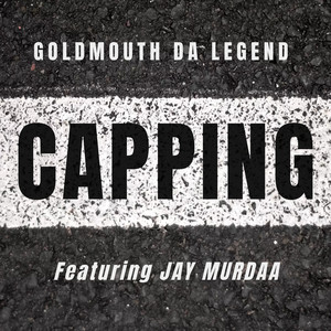 CAPPING (feat. Jay Murdaa) [Explicit]