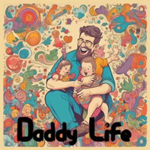 daddy life (Explicit)