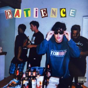 Patience (Explicit)