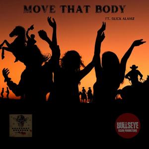 Move That Body (feat. Slick Alaniz) [Radio Edit] [Explicit]