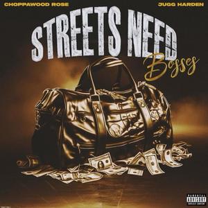 Streets Need Bosses (Explicit)