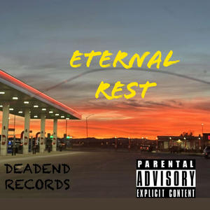 Eternal Rest (Explicit)