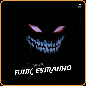 FUNK ESTRANHO (SLOWED)