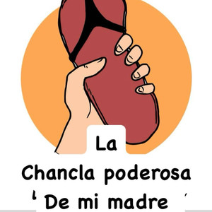La chancla poderosa de mi madre