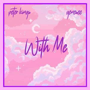 With Me (feat. Genesee) (Explicit)