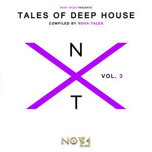 Nova Tales Pres. Tales of Deep House, Vol. 3 (Explicit)