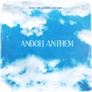 Andoh Anthem