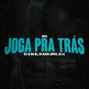 MTG Joga Pra Trás (Explicit)