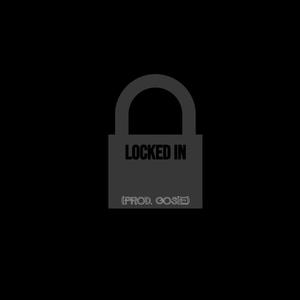 Locked In (Explicit)