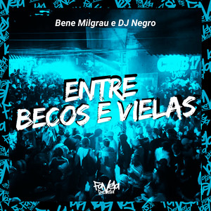 Entre Becos e Vielas (Explicit)