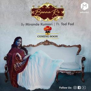 Banna re (feat. Tod Fod)
