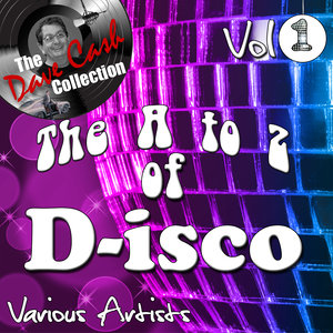 The Dave Cash Collection: The A to Z of D-isco Vol. 1