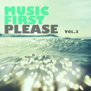 Music First Please, Vol. 3 (Explicit)