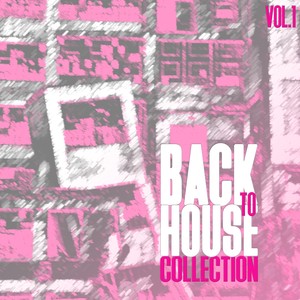 Back to House Collection, Vol. 1