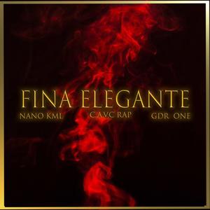 Fina Elegante (feat. Gdr One & C.a.V.c Rap) [Explicit]