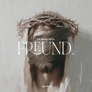 Jesus nennt mich Freund (feat. Pala Friesen)