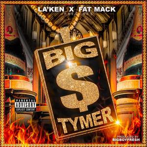 Big Tymer (Explicit)