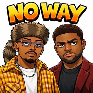 No Way (feat. Leo SoulRhymaz) (Radio Edit|Explicit)