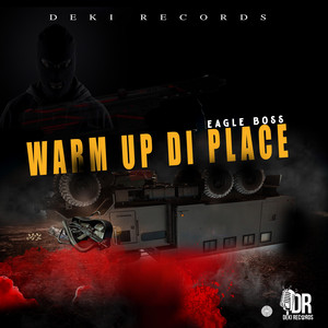 Warm Up Di Place (Explicit)