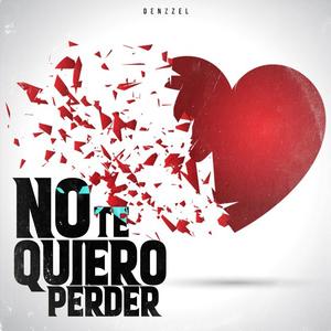 No te quiero perder