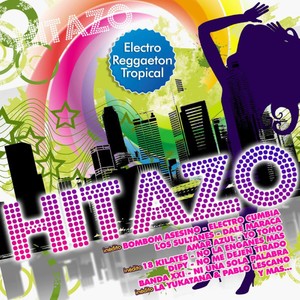 Hitazo / Electro, Reggaetón, Tropical