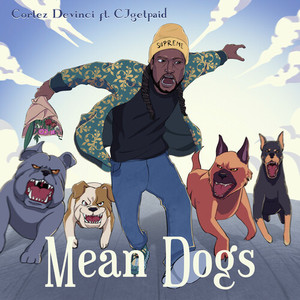 Mean Dogs (Explicit)