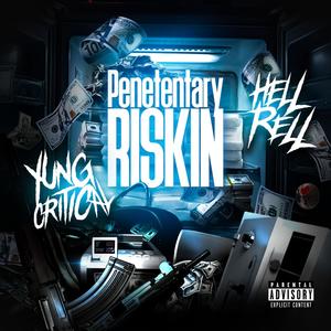 Penetentary Riskin (feat. Hell Rell) (Explicit)