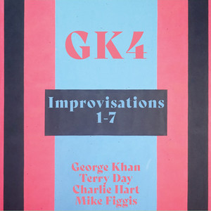 GK4 Improvisations 1 - 7