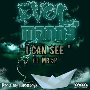 I Can See (feat. Mr. 5P) [Explicit]