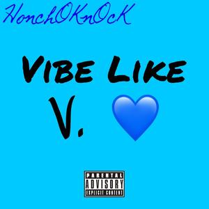 Vibe Like V (Sang to Me) [Explicit]