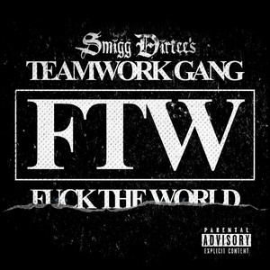 FTW (F*ck The World) - Single [Explicit]