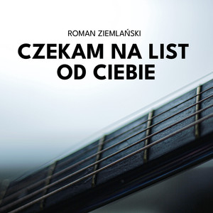 Czekam na list od Ciebie