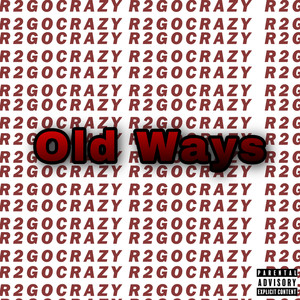 Old Ways (Explicit)