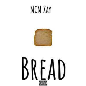 Bread (Explicit)