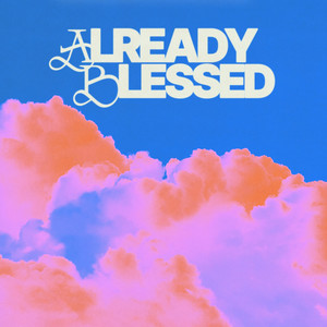 Already Blessed (Acoustic Version)