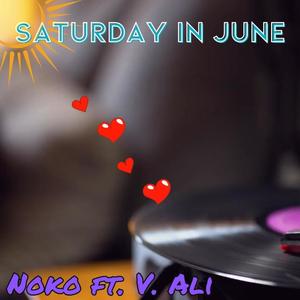 Saturday In June (feat. V. ALI)