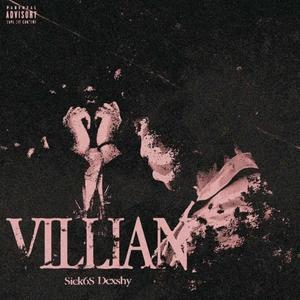 Villain (feat. Dcxshy) (Explicit)