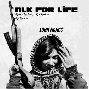 NLK FOR LIFE (Explicit)